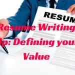 Resume Writing Tip: Defining your Value